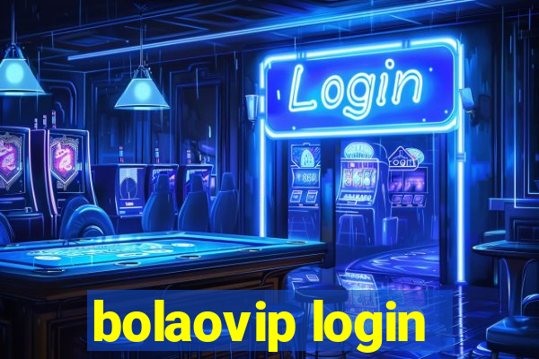 bolaovip login